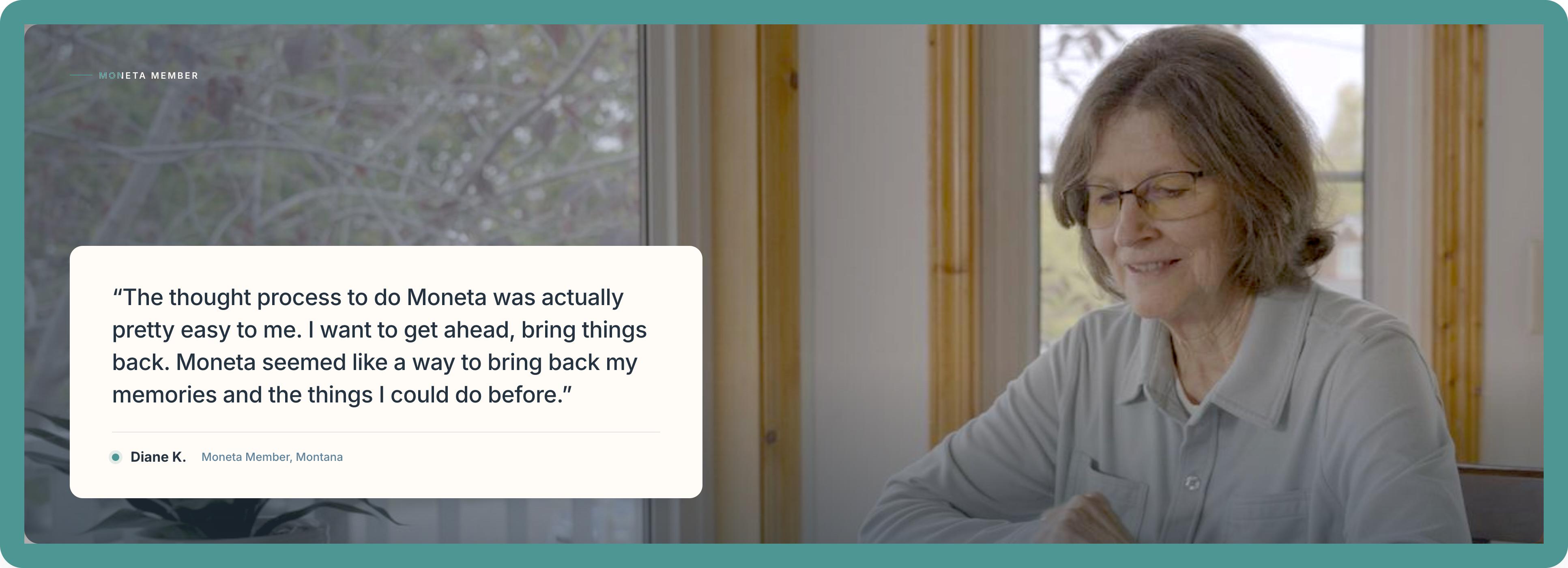 Diane K., Moneta Member — testimonial